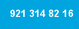 921 314 82 16